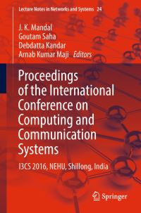 Book Cover for Proceedings of the International Conference on Computing and Communication Systems by J K Mandal, Goutam Saha, Debdatta Kandar, Arnab Kumar Maji