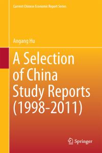 Book Cover for A Selection of China Study Reports (1998-2011) by Angang Hu