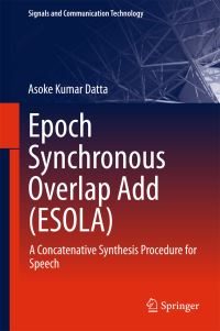 Book Cover for Epoch Synchronous Overlap Add (ESOLA) by Asoke Kumar Datta