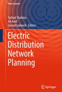 Book Cover for Electric Distribution Network Planning by Farhad Shahnia, Ali Arefi, Gerard Ledwich