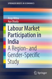 Book Cover for Labour Market Participation in India by Arup Mitra, Aya Okada