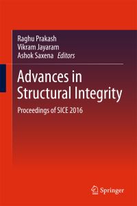 Book Cover for Advances in Structural Integrity by Structural Intergrity Conference and Exhibition
