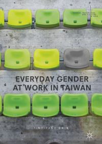 Book Cover for Everyday Gender at Work in Taiwan by TingFang Chin