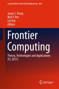 Book Cover for Frontier Computing by Jason C Hung, Neil Y Yen, Lin Hui