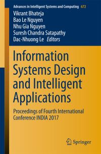 Book Cover for Information Systems Design and Intelligent Applications by International Conference on Information Systems Design and Intelligent Applications, Duy Tan University