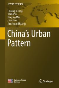 Book Cover for China's Urban Pattern by Chuanglin Fang, Danlin Yu, Hanying Mao, Chao Bao, Jinchuan Huang
