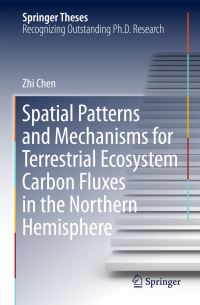 Book Cover for Spatial Patterns and Mechanisms for Terrestrial Ecosystem Carbon Fluxes in the Northern Hemisphere by Zhi Chen