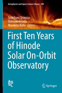 Book Cover for First Ten Years of Hinode Solar On-Orbit Observatory by Toshifumi Shimizu, Shinsuke Imada, Masahito Kubo