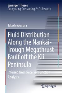 Book Cover for Fluid Distribution Along the Nankai-Trough Megathrust Fault Off the Kii Peninsula by Takeshi Akuhara