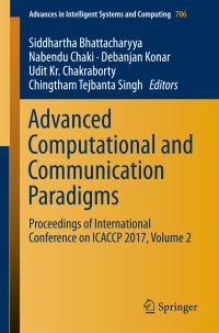 Book Cover for Advanced Computational and Communication Paradigms by Siddhartha Bhattacharyya, Nabendu Chaki, Debanjan Konar, Udit Kr Chakraborty, Chingtham Tejbanta Singh
