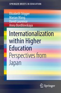 Book Cover for Internationalization Within Higher Education by Elizabeth Stigger, Marian Wang, David Laurence, Anna Bordilovskaya