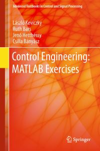 Book Cover for Control Engineering by László Keviczky, Ruth Bars, Jeno Hetthéssy, Csilla Bányász