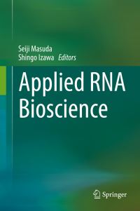 Book Cover for Applied RNA Bioscience by Seiji Masuda, Shingo Izawa