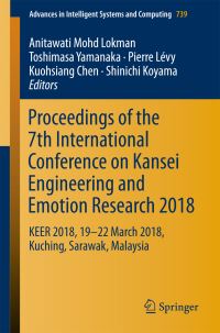 Book Cover for Proceedings of the 7th International Conference on Kansei Engineering and Emotion Research 2018 by Anitawati Mohd Lokman, Toshimasa Yamanaka, Pierre Lévy, Kuohsiang Chen, Shinichi Koyama