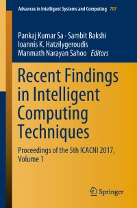 Book Cover for Recent Findings in Intelligent Computing Techniques Volume 1 by ICACNI Conference