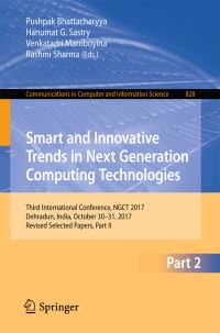 Book Cover for Smart and Innovative Trends in Next Generation Computing Technologies by Pushpak Bhattacharyya, Hanumat G Sastry, Venkatadri Marriboyina, Rashmi Sharma