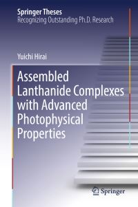 Book Cover for Assembled Lanthanide Complexes With Advanced Photophysical Properties by Yuichi Hirai