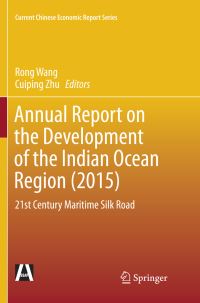Book Cover for Annual Report on the Development of the Indian Ocean Region (2015) by Rong Wang, Cuiping Zhu