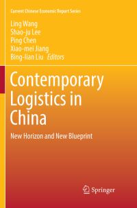 Book Cover for Contemporary Logistics in China by Ling Wang, Shaoju Lee, Ping Chen, Xiaomei Jiang, Binglian Liu