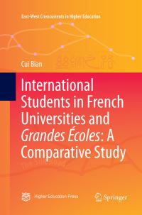 Book Cover for International Students in French Universities and Grandes Écoles by Cui Bian