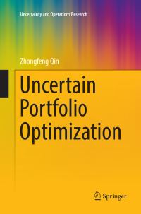 Book Cover for Uncertain Portfolio Optimization by Zhongfeng Qin