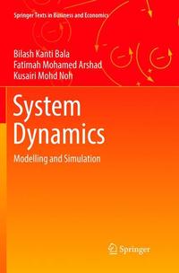 Book Cover for System Dynamics by B K Bala, Fatimah Mohd Arshad, Kusairi Mohd Noh