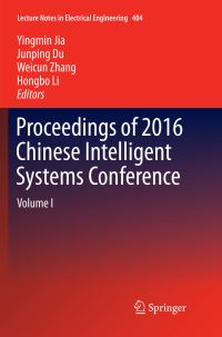 Book Cover for Proceedings of 2016 Chinese Intelligent Systems Conference by Yingmin Jia, Junping Du, Weicun Zhang, Hongbo Li