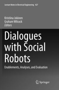 Book Cover for Dialogues With Social Robots by Kristiina Jokinen, Graham Wilcock