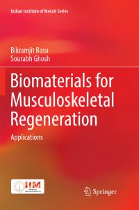 Book Cover for Biomaterials for Musculoskeletal Regeneration by Bikramjit Basu, Sourabh Ghosh