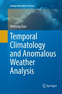 Book Cover for Temporal Climatology and Anomalous Weather Analysis by Weihong Qian