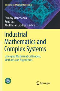 Book Cover for Industrial Mathematics and Complex Systems by Pammy Manchanda, René Lozi, Abul Hasan Siddiqi