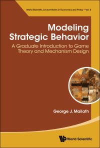 Book Cover for Modeling Strategic Behavior by George Joseph Mailath