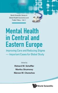 Book Cover for Mental Health in Central and Eastern Europe by Richard M Scheffler, Martha Shumway, Razvan M Chereches