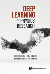 Book Cover for Deep Learning for Physics Research by Martin Erdmann