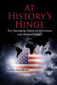 Book Cover for At History's Hinge by Adam M Garfinkle