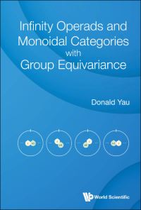 Book Cover for Infinity Operads and Monoidal Categories With Group Equivariance by Donald Y Yau