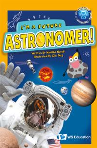 Book Cover for I'm a Future Astronomer! by Manisha Nayak