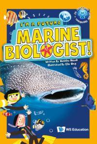 Book Cover for I'm a Future Marine Biologist! by Manisha Nayak