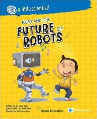 Book Cover for Russ And The Future Of Robots by Wonseop Kim