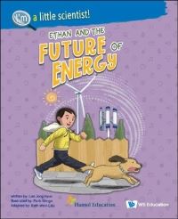 Book Cover for Ethan And The Future Of Energy by Jonghyun Lee
