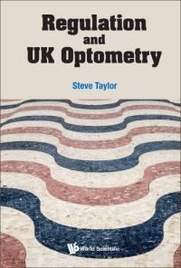Book Cover for Regulation and UK Optometry by Steve Taylor