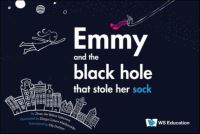 Book Cover for Emmy and the Black Hole That Stole Her Sock by Zhaohe Watse Sybesma