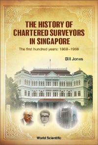 Book Cover for The History of Chartered Surveyors in Singapore by Bill Jones