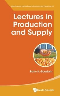 Book Cover for Lectures in Production and Supply by Barry K Goodwin