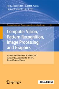 Book Cover for Computer Vision, Pattern Recognition, Image Processing, and Graphics by Renu Rameshan, Chetan Arora, Sumantra Dutta Roy