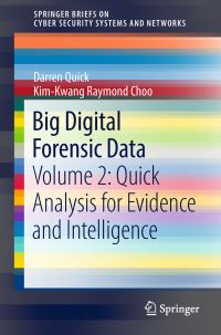 Book Cover for Big Digital Forensic Data by Darren Quick, KimKwang Raymond Choo