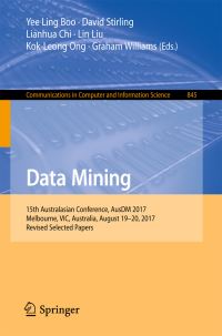 Book Cover for Data Mining by Yee Ling Boo, David Stirling, Lianhua Chi, Lin Liu, KokLeong Ong, Graham Williams