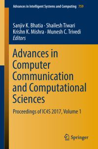 Book Cover for Advances in Computer Communication and Computational Sciences by Sanjiv K Bhatia, Shailesh Tiwari, Krishn K Mishra, Munesh C Trivedi