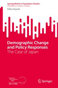 Book Cover for Demographic Change and Policy Responses by Reiko Hayashi