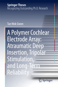 Book Cover for A Polymer Cochlear Electrode Array by Tae Mok Gwon